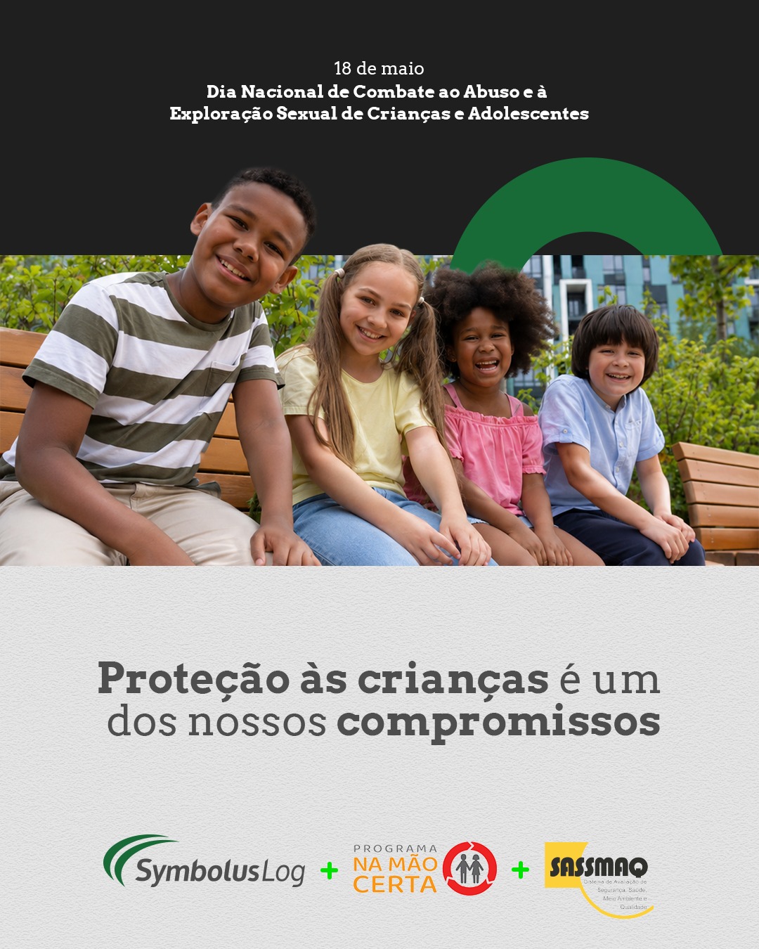 Neste Dia Nacional de Combate à Exploração Infantil, reforçamos nosso compromisso com a responsabilidade social e o respeito à vida. Por isso, reforçamos nosso compromisso com o Programa Na Mão Certa, iniciativa ligada à certificação SASSMAQ, que mobiliza empresas em um Círculo de Proteção contra a exploração sexual de crianças e adolescentes (ESCA) em todo o Brasil. Cuidar das pessoas também é parte do nosso propósito. Symbolus Log: a marca da excelência em cada rota. #SymbolusLog